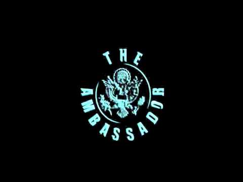 The Ambassador - Life