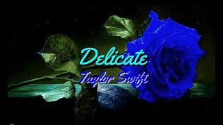 Taylor Swift Delicate