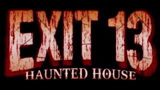 (Audio Enhanced Version) Exit 13 Haunted House Commercial (unofficial)