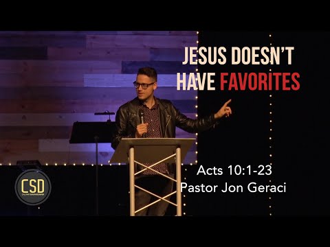 Acts 10:1-23, Jesus Doesn't Have Favorites