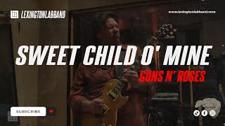 Sweet Child O&#39; Mine (Guns N&#39; Roses) | Lexington Lab Band