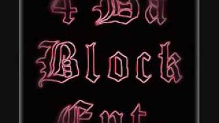 4 Da Block Ent. - I Want You Baby