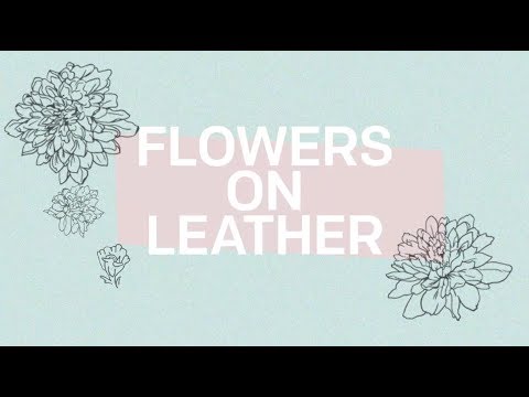 Madison Malone - Flowers on Leather