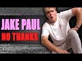 Sit Down Jake Paul It S Every Day Bro