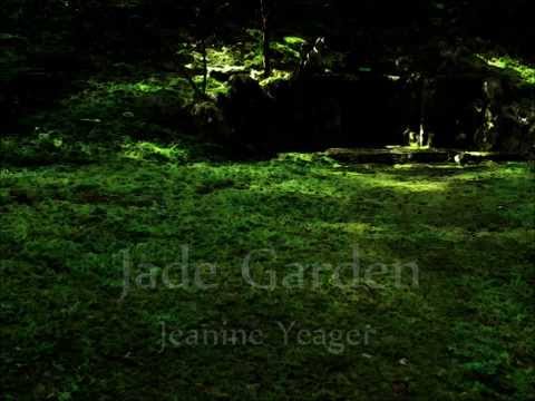 Jade Garden by Jeanine Yeager　翡翠色の庭 by イェーガー