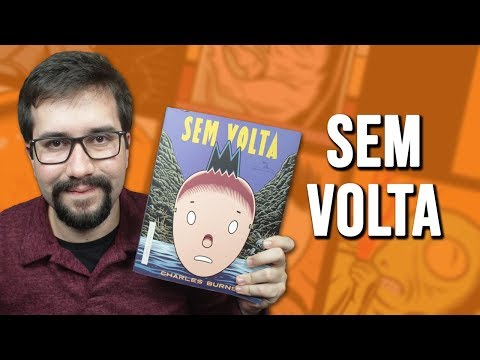 SEM VOLTA, de Charles Burns - Resenha | Dicas de Quadrinhos e Mangás #1