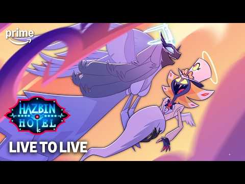 Live To Live | Hazbin Hotel Season 2 | Prime Video