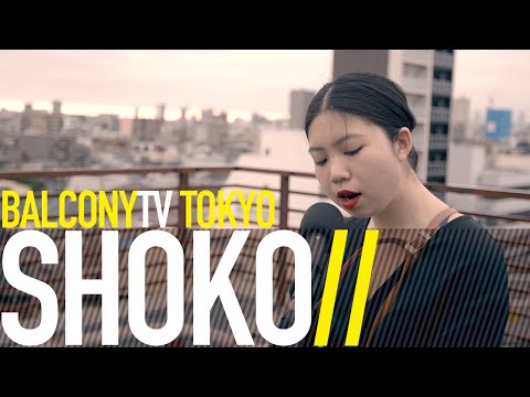 SHOKO - WE KNOW (BalconyTV)