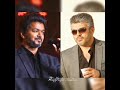 ️ ️Thala With Thalapathy Or Vijay With Ajith Friendship Whatsapp Status In Tamil
