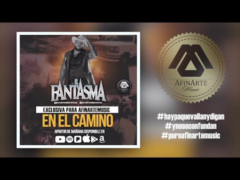 El Fantasma - En El Camino (Audio Oficial)