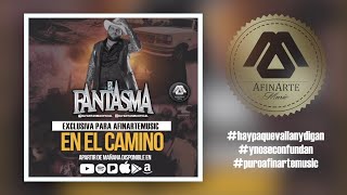 El Fantasma En El Camino Version Estudio GRAN ESTRENO 2017