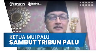 Ketua MUI Palu Sambut Launching TribunPalu.com