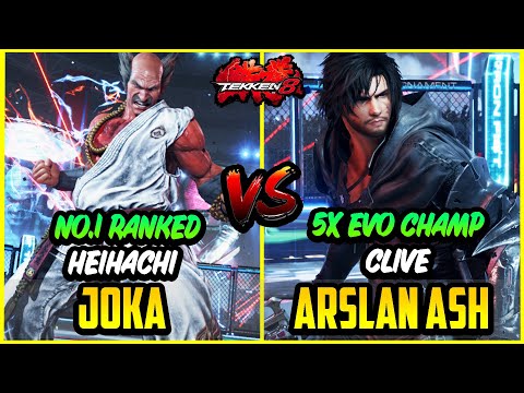 T8  v1.11 ▰ JoKa (No.1 Heihachi) VS Arslan Ash(5X Evo Champ Clive) !!【Tekken 8 Ultra Level Gameplay】