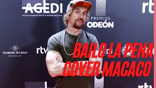 bailo la pena - macaco (cover)