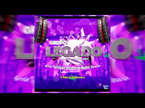 Grupo Legado de Tierra Quebrada ¡Al Son de las Huastecas!