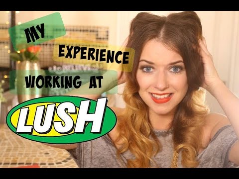 My Experience Working at LUSH