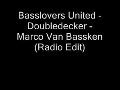 Basslovers United - Doubledecker (Marco Van Bassken) Radio Edit