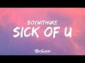BoyWithUke Sick Of U Lyrics Ft Oliver Tree
