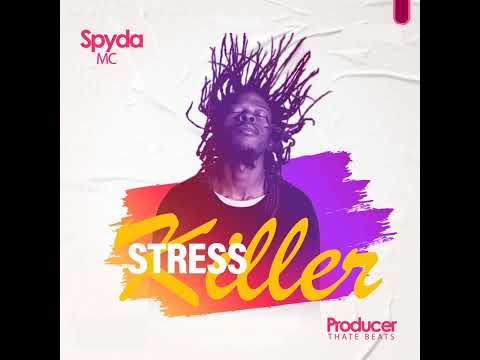 Spyda Mc - Stress Killer(Official Audio) #SpydaMc #NewUgandanMusic