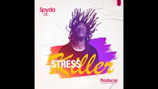 Download lagu Spyda Mc - Stress Killer( Audio) #SpydaMc #NewUgandanMusic mp3