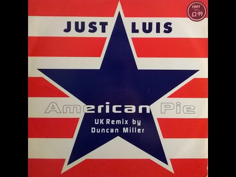 Just Luis – American Pie (Full Version) HQ 1995 Eurodance