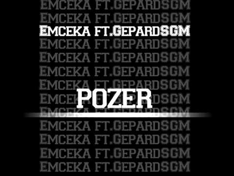 Emceka ft. GepardSGM - POZER