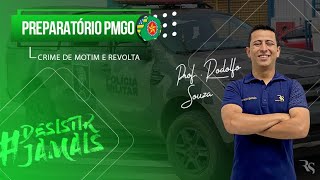 Direito Penal Militar: Motim e Revolta - PMGO