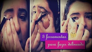 3 ferramentas pra um delineado perfeito - vídeo