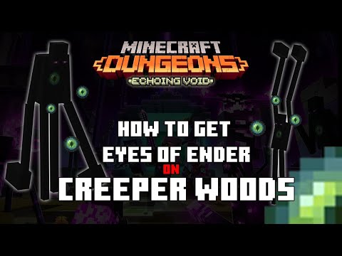 How to Get Eyes Of Ender on Creeper Woods - Minecraft Dungeons
