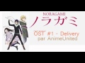 Noragami OST #1 - Delivery 