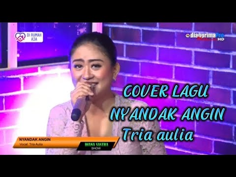 NYANDAK ANGIN COVER TRIA AULIA