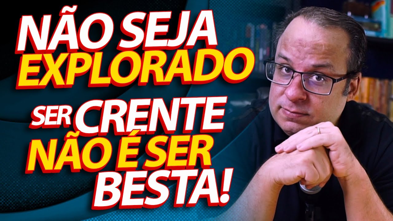 Não seja Explorado! Ser crente não é ser besta! Pregação sobre Relacionamento Tóxicos. Felipe Seabra