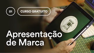 COMO criar uma APRESENTAÇÃO de MARCA | Aula 01