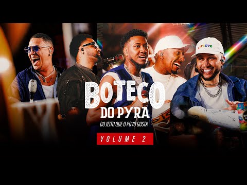 Boteco do Pyra, Vol. 2 - Do Jeito Que O Povo Gosta (Ao Vivo)