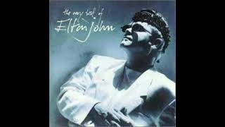 Elton John you Gotta Love someone, The Very Best of Elton.