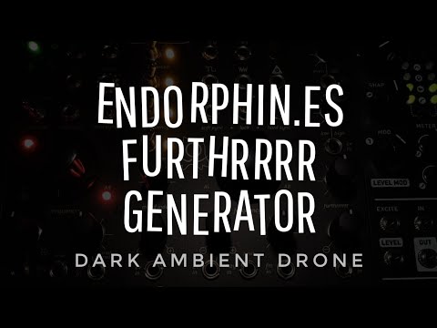 Endorphin.es Furthrrrr Generator | Dark Ambient Drone with Valhalla Super Massive