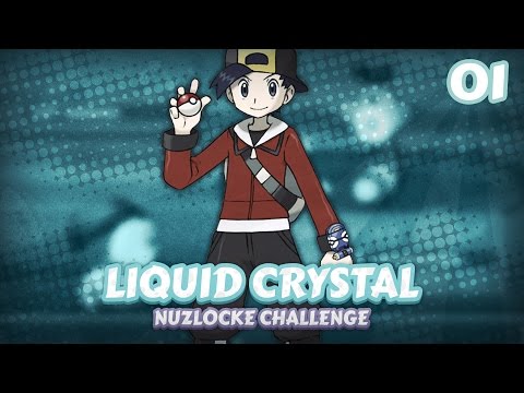 Pokemon Liquid Crystal Nuzlocke I Episode 1 I "First Series"