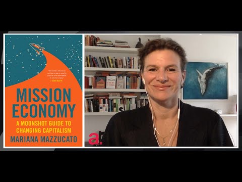 Mariana Mazzucato: Can Government Reform Capitalism? | The Agenda