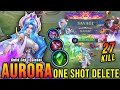 27 Kills SAVAGE Midlane Aurora Is Deadly ONE SHOT DELETE Build Top 1 Global Aurora MLBB