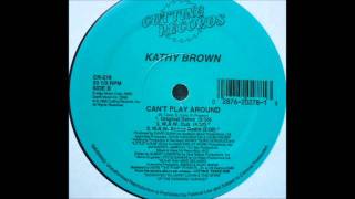 Kathy Brown - Can't Play Around  (MAW Vocal Dub)