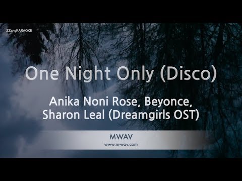 Anika Noni Rose, Beyonce, Sharon Leal - One Night Only (Disco) (Melody) (Karaoke Version)