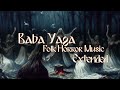 Baba Yaga Extended & Remastered. Dark Folk Horror Music for DnD