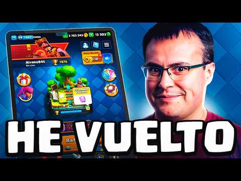 He Vuelto a Jugar a Clash Royale