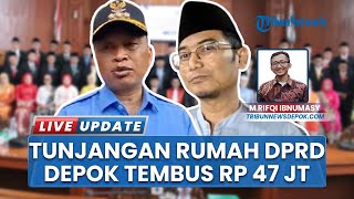 Fantastis! Tunjangan Rumah DPRD Depok Tembus Rp 47 Juta, Wali Kota bakal Evaluasi Peraturan