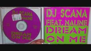 DJ Scana Featuring Naline - Dream on me (1998 Plastic mix)