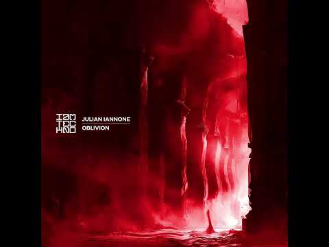 Julian Iannone - Oblivion (Original Mix)
