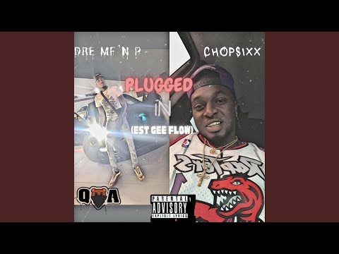 PLUGGED IN (EST GEE FLOW) (feat. DRE MF P)