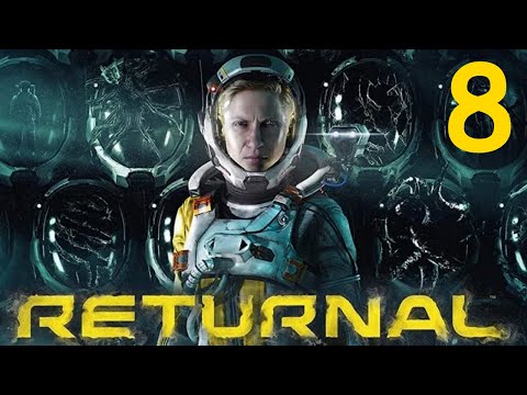 Let's Play RETURNAL - PS5 Gameplay - Part 8