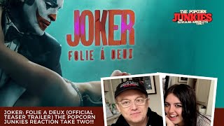 JOKER: FOLIE A DEUX (Official Teaser Trailer) The Popcorn Junkies Reaction TAKE TWO!!!