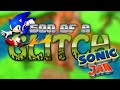 Sonic Jam Glitch Son Of A Glitch Episode 29